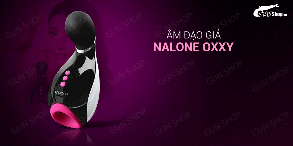 Âm đạo giả tự động 7 chế độ rung Nalone Oxxy, kết nối Bluetooth, siêu thực, chất lượng cao