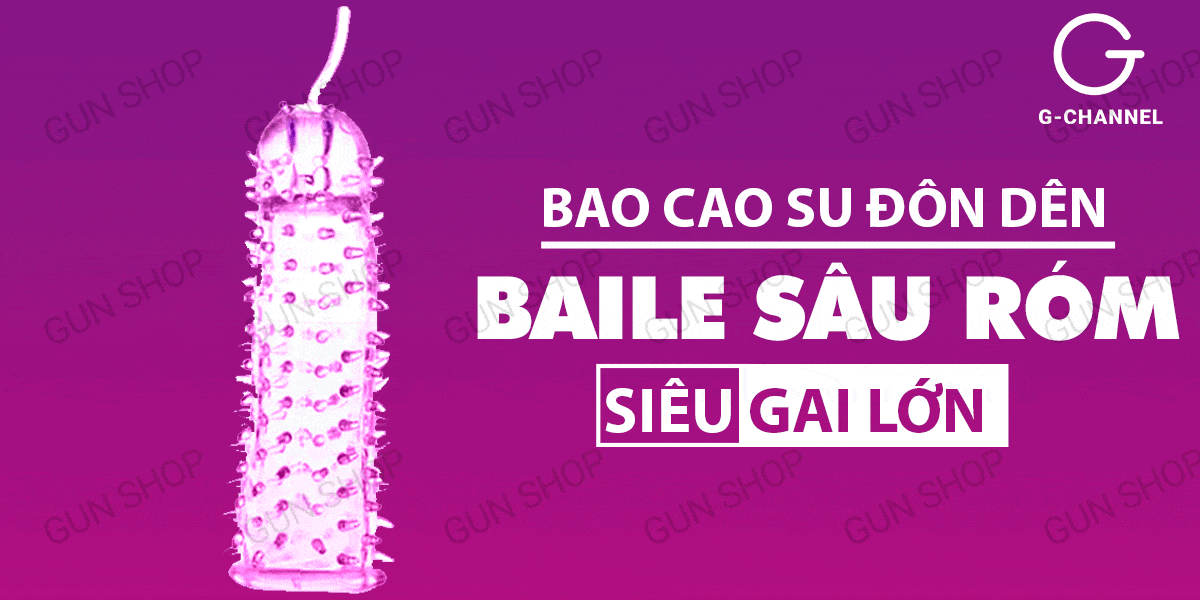 Bao cao su đôn dên Baile siêu kích thước tăng kích thích mua ngay