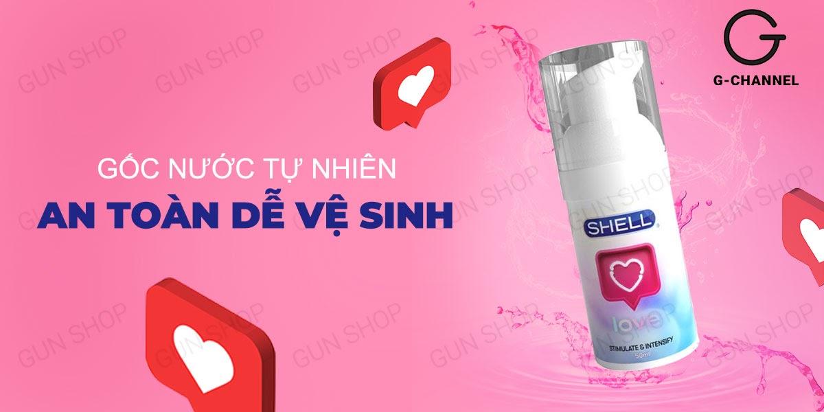 Review Gel bôi trơn tăng khoái cảm nữ - Shell Love - Chai 50ml  loại tốt