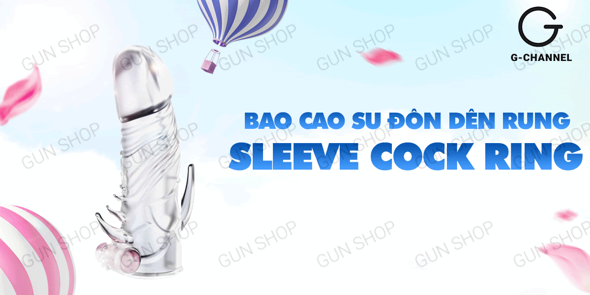 Bao cao su đôn dên rung Sleeve Cock Ring tăng khoái cảm tối đa
