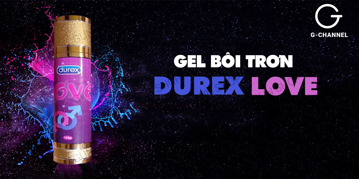 Gel bôi trơn Durex Love 150g kích thích cực khoái, an toàn