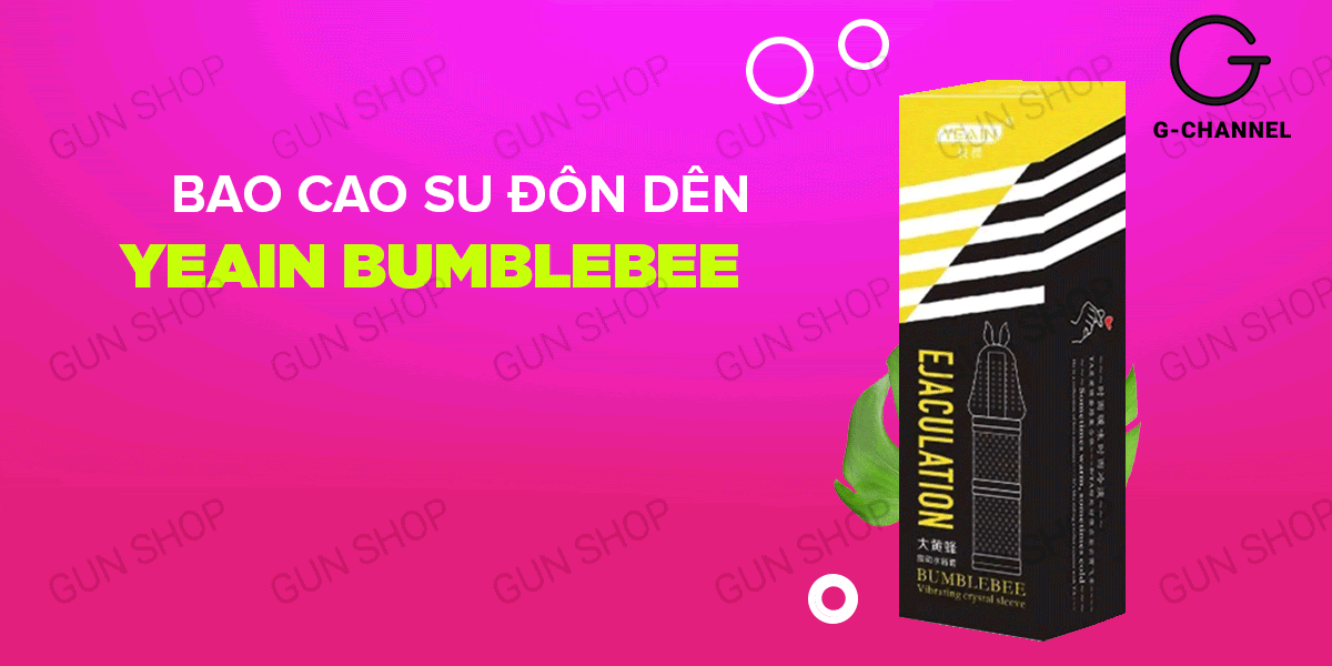 Sỉ Bao cao su đôn dên tăng kích thước rung Yeain Bumblebee  có tốt không?