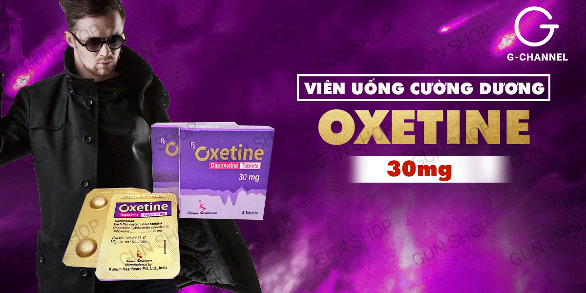 Oxetine 30mg cường dương mạnh mẽ tăng cường sinh lực hộp 4 viên