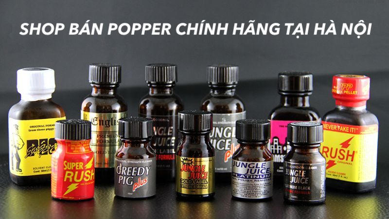 Popper Hà Nội shop bán poppers chính hãng Mỹ uy tín nhất giá rẻ