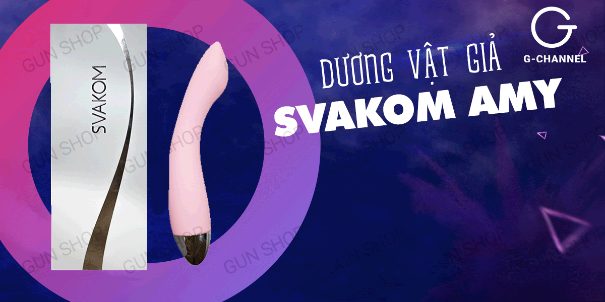  Nhập sỉ Dương vật giả rung mạnh dùng sạc - Svakom Amy có tốt không?