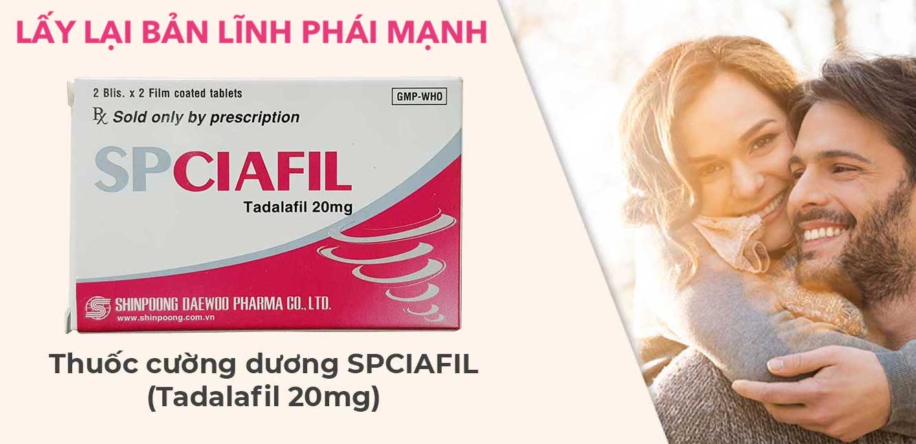  Bảng giá Thuốc Spciafil tadalafil 20mg trị rối loạn cương dương SP Ciafil tăng sinh lý nam hàng xách tay